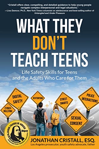 What They Don't Teach Teens: Essential Life Safety Skills for Young Adults and Caregivers 