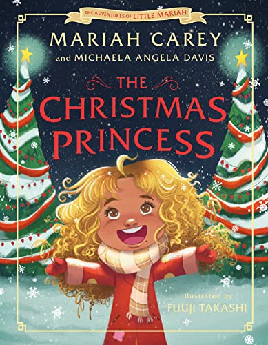 The Christmas Princess: The Adventures of Little Mariah 