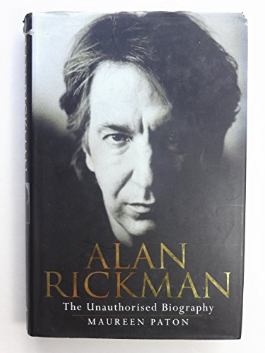 Alan Rickman: The Unauthorised Biography